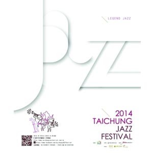 台中爵士音樂節 2014・爵盛時代 Legend Jazz