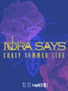 Nora Says Crazy Summer Live